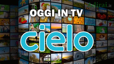 cielo streaming|cielo tv diretta streaming.